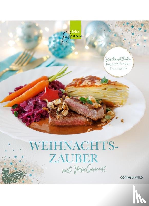 Wild, Corinna - WEIHNACHTSZAUBER mit MixGenuss