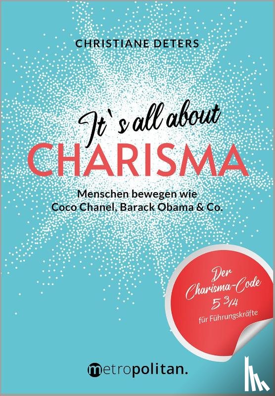 Deters, Christiane - It's all about CHARISMA