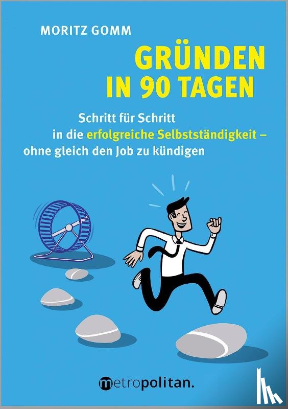 Gomm, Moritz - Gründen in 90 Tagen
