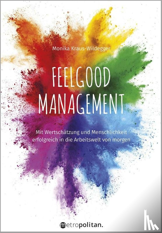 Kraus-Wildegger, Monika - Feelgood Management