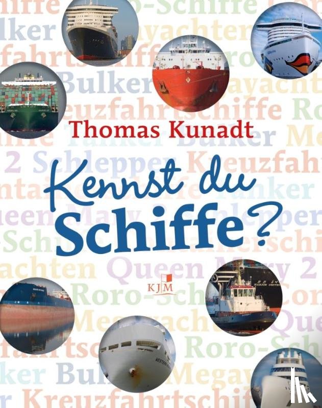 Kunadt, Thomas - Kennst du Schiffe?