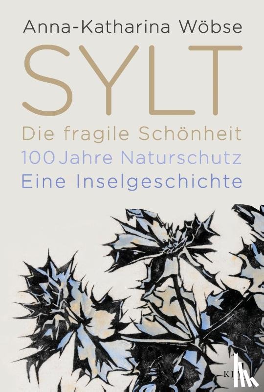 Wöbse, Anna-Katharina - Sylt. Die fragile Schönheit
