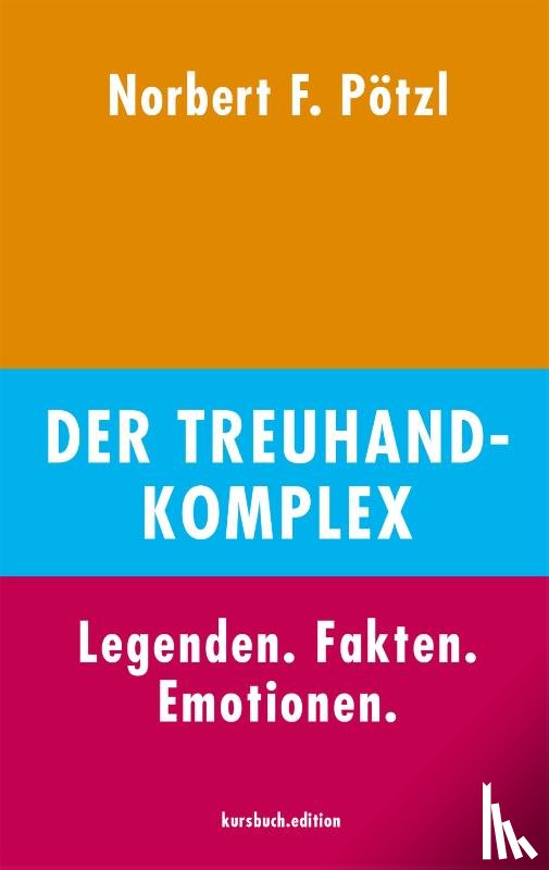 Pötzl, Norbert F. - Der Treuhand-Komplex