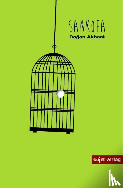 Akhanli, Dogan - Sankofa