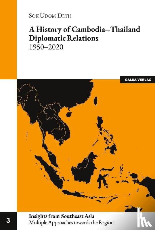 Deth, Sok Udom - A history of Cambodia-Thailand Diplomatic Relations 1950-2020