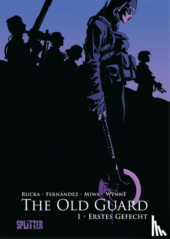 Rucka, Greg, Fernández, Leandro - The Old Guard Bd. 1