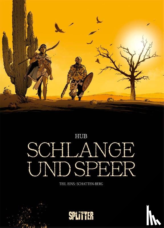 Hub - Schlange und Speer. Band 1