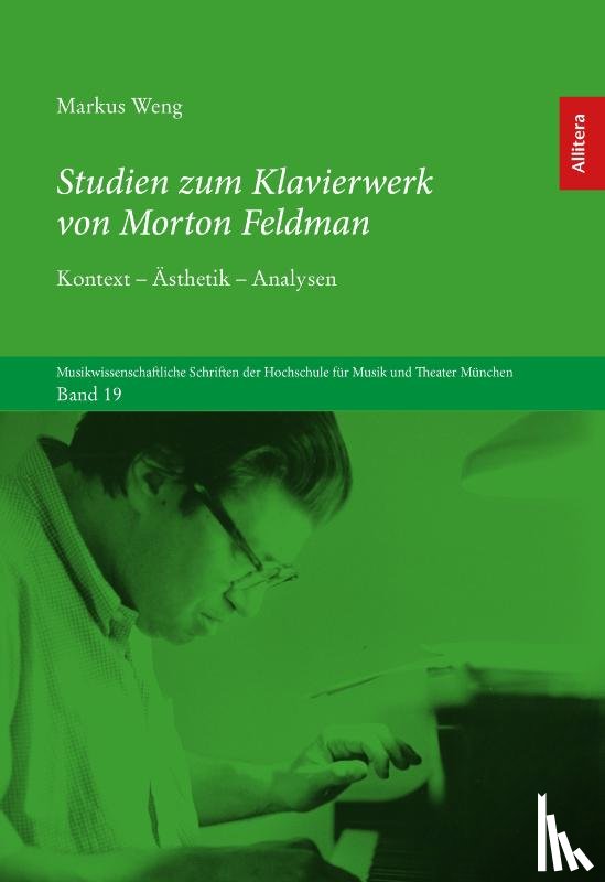 Weng, Markus - Studien zum Klavierwerk von Morton Feldman