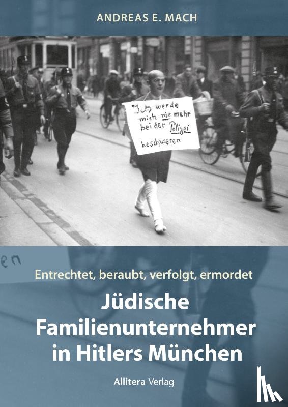 Mach, Andreas E. - Jüdische Familienunternehmer in Hitlers München