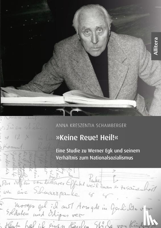 Schamberger, Anna Kreszentia - Keine Reue! Heil!