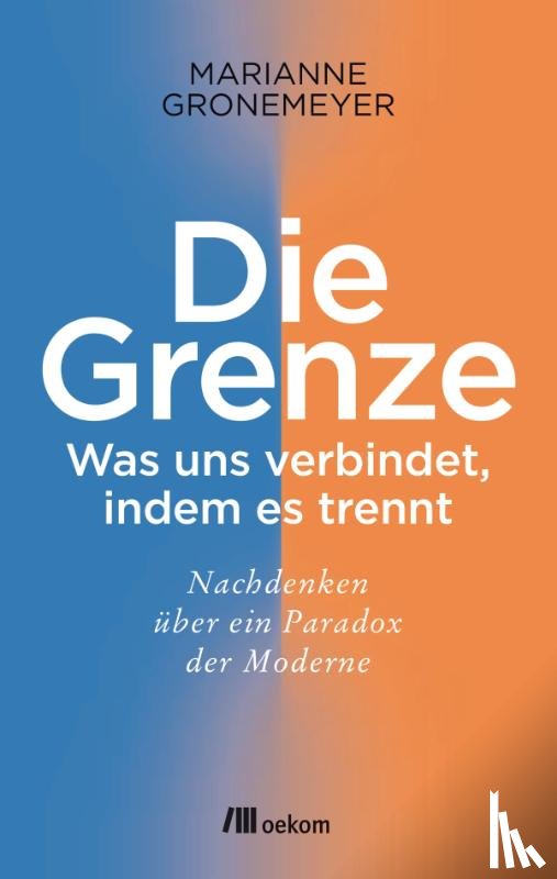 Gronemeyer, Marianne - Die Grenze
