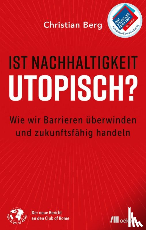 Berg, Christian - Ist Nachhaltigkeit utopisch?