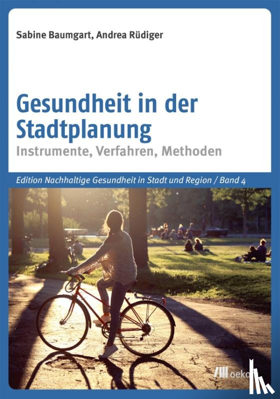 Baumgart, Sabine, Rüdiger, Andrea - Gesundheit in der Stadtplanung