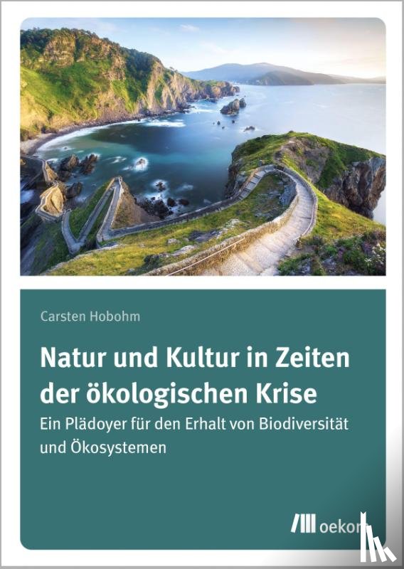 Hobohm, Carsten - Natur und Kultur in Zeiten der ökologischen Krise