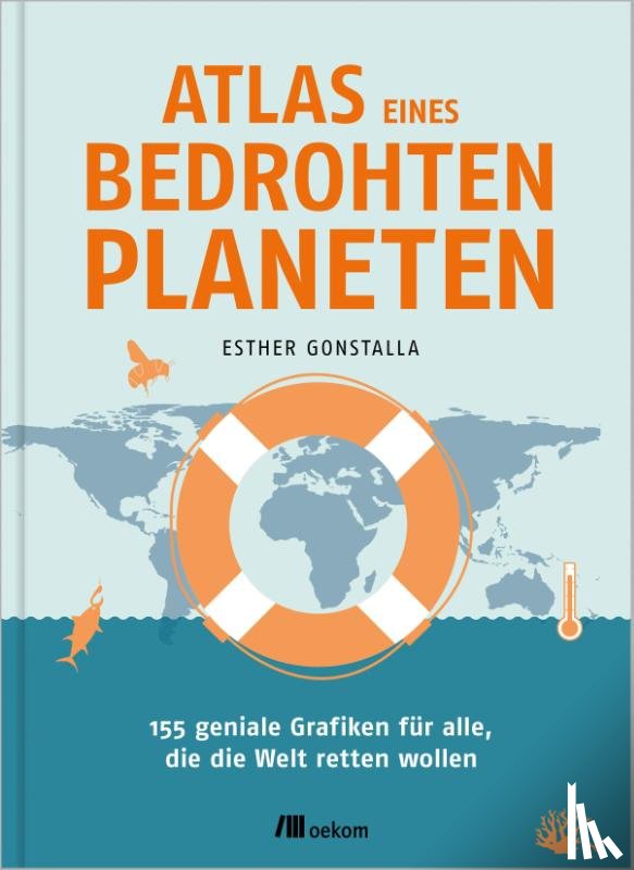 Gonstalla, Esther - Atlas eines bedrohten Planeten