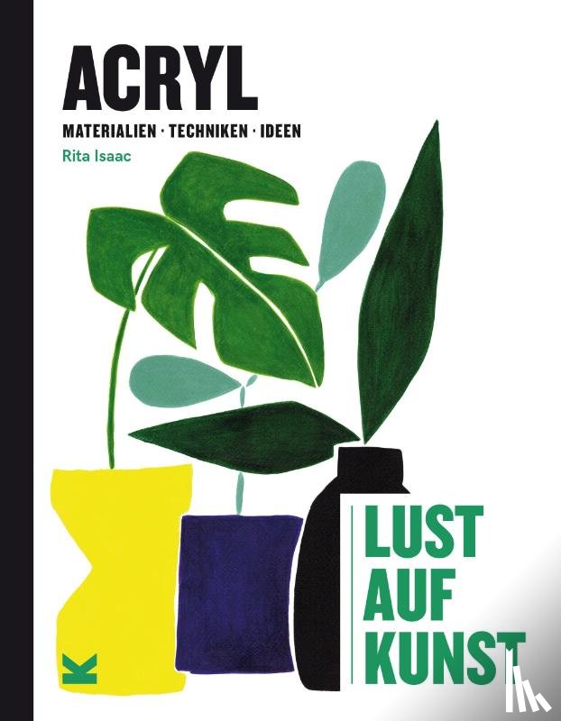 RITA ISAAC - ACRYL - LUST AUF KUNST