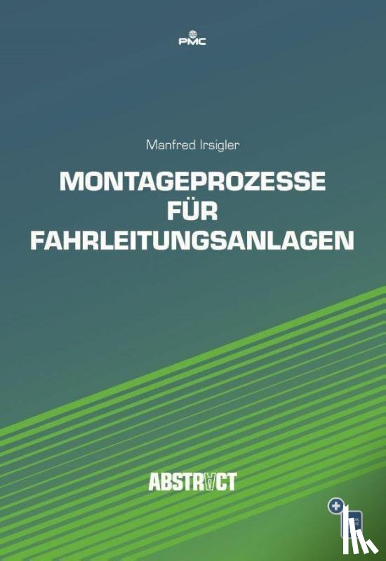 Irsigler, Manfred - Montageprozesse für Fahrleitungsanlagen