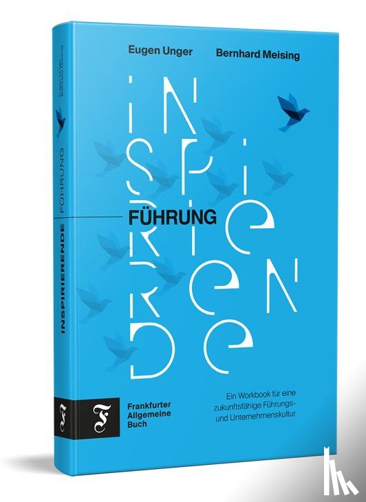 Meising, Bernhard, Unger, Eugen - Inspirierende Führung