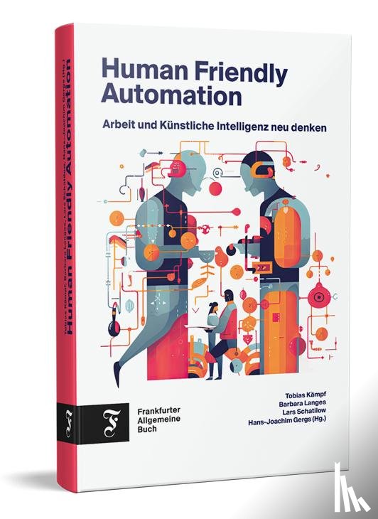  - Human Friendly Automation