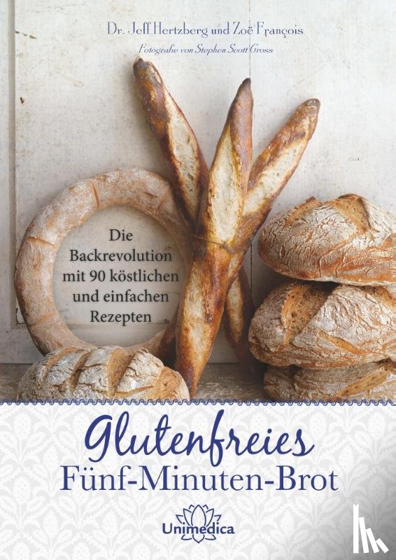 Hertzberg, Jeff, François, Zoë - Glutenfreies Fünf-Minuten-Brot