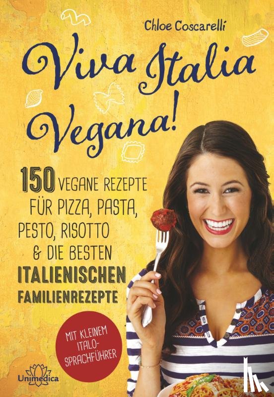 Coscarelli, Chloe - Viva Italia Vegana!