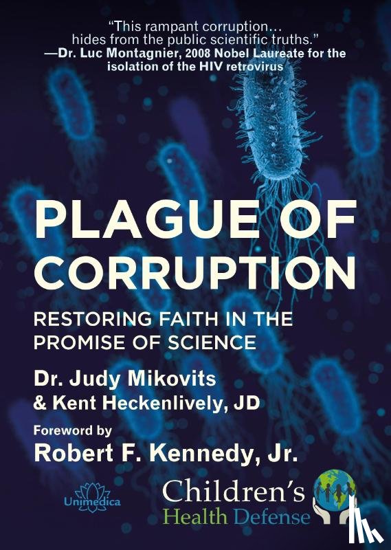 Mikovits, Judy, Heckenlively, Kent, Kennedy jr - Plague of Corruption