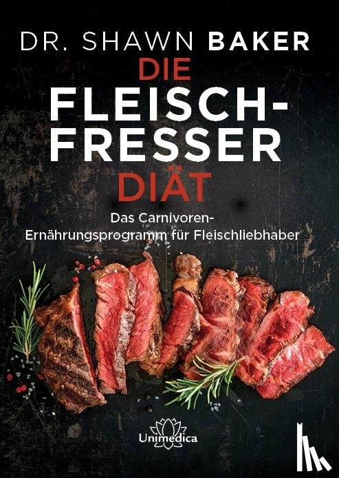 Baker, Shawn - Die Fleischfresser Diät