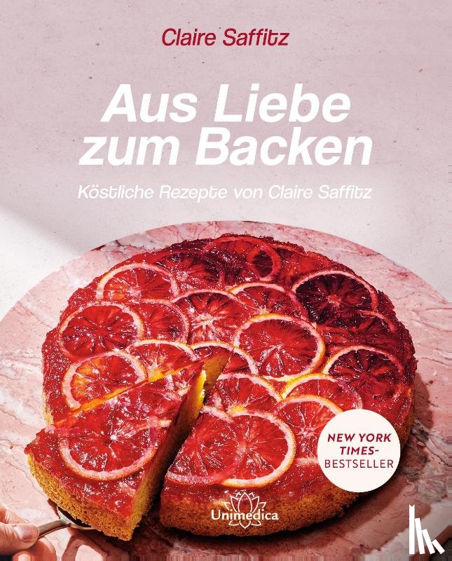 Saffitz, Claire - Aus Liebe zum Backen