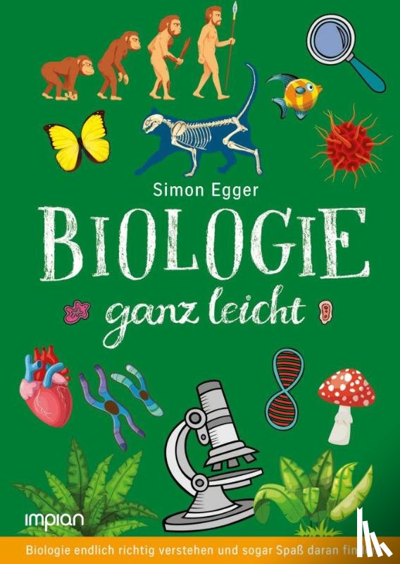 Egger, Simon - Biologie ganz leicht