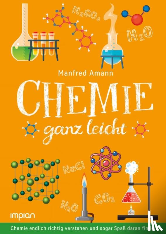 Amann, Manfred - Chemie ganz leicht