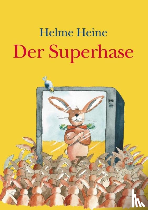 Heine, Helme - Der Superhase