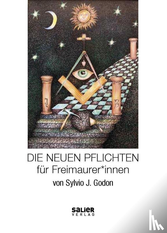 Godon, Sylvio J. - Die Neuen Pflichten für Freimaurer*innen