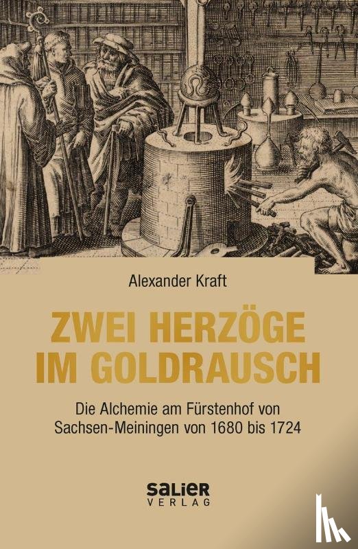 Kraft, Alexander - Zwei Herzöge im Goldrausch