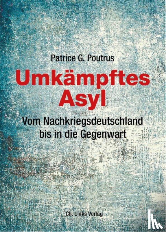 Poutrus, Patrice - Umkämpftes Asyl