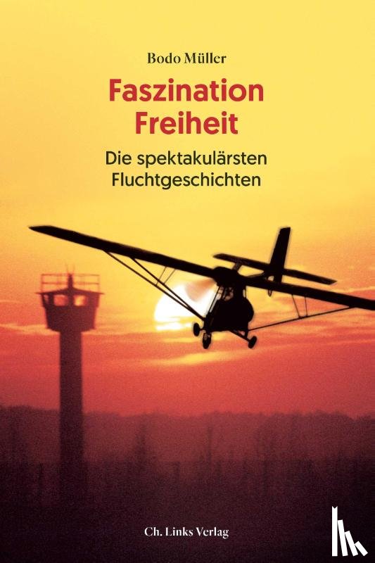 Müller, Bodo - Faszination Freiheit