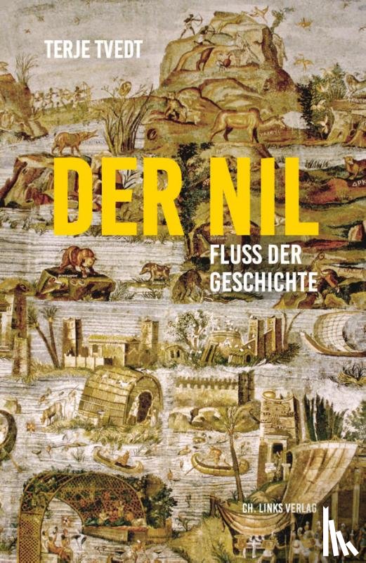 Tvedt, Terje - Der Nil