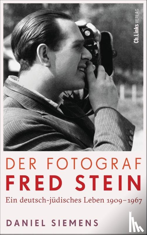 Siemens, Daniel - Der Fotograf Fred Stein