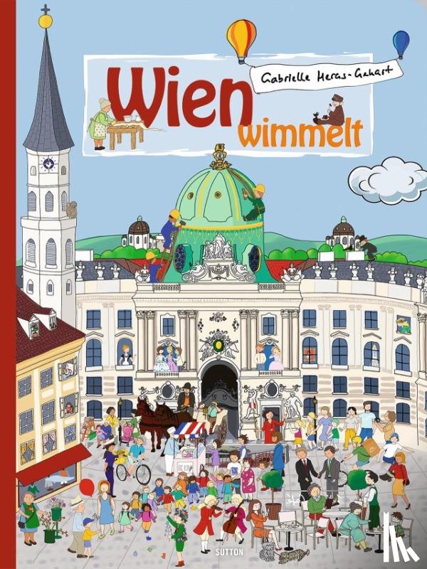 Heras-Gehart, Gabrielle - Wien wimmelt