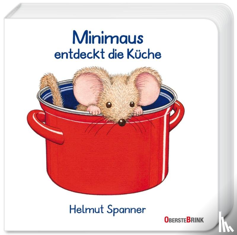 Spanner, Helmut - Minimaus entdeckt die Küche