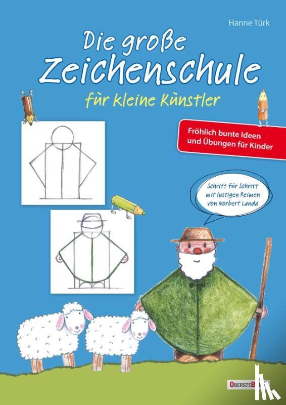 Türk, Hanne, Landa, Norbert - Die große Zeichenschule für kleine Künstler