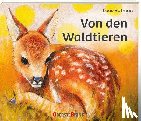 Botman, Loes - Von den Waldtieren