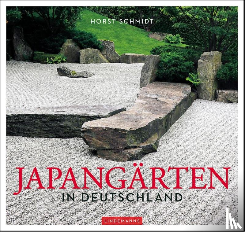 Schmidt, Horst - Japangärten in Deutschland