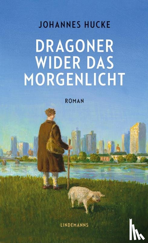 Hucke, Johannes - Dragoner wider das Morgenlicht