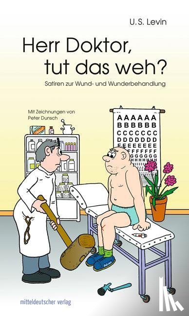 Levin, U. S. - Herr Doktor, tut das weh?
