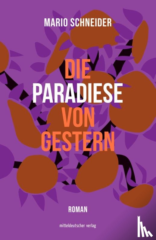 Schneider, Mario - Die Paradiese von gestern