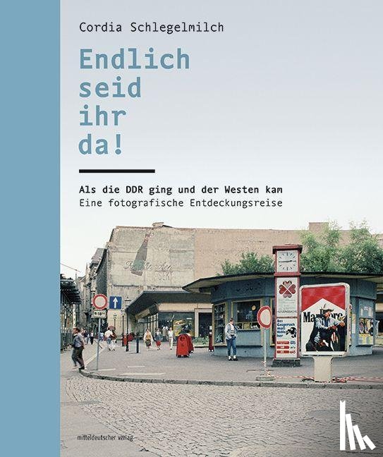 Schlegelmilch, Cordia - Endlich seid ihr da!