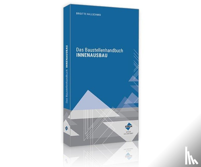 Hallschmid, Brigitte - Das Baustellenhandbuch für den Innenausbau