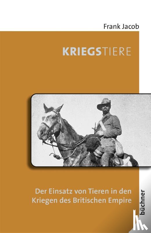 Jacob, Frank - Kriegstiere