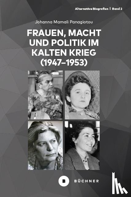 Panagiotou, Johanna Mamali - Frauen, Macht und Politik im Kalten Krieg (1947-1953)