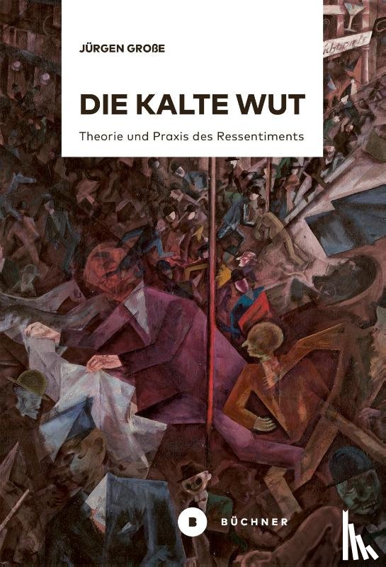 Große, Jürgen - Die kalte Wut